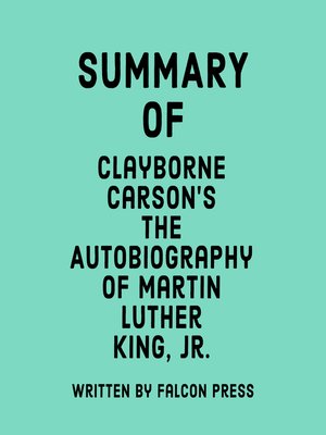 cover image of Summary of Clayborne Carson's the Autobiography of Martin Luther King, Jr.